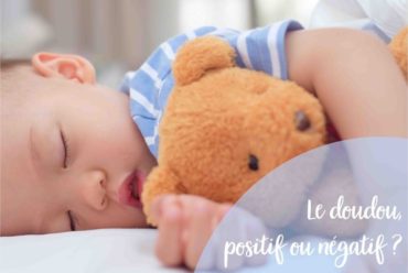 Le doudou, positif ou négatif ?