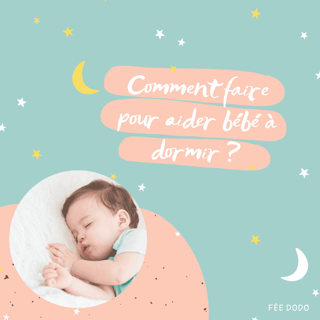 Comment faire pour aider bébé à dormir ?