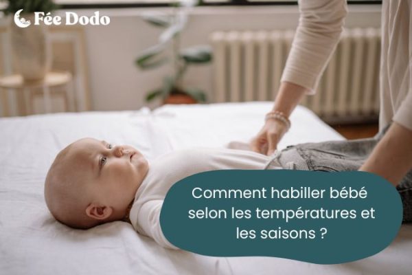 Comment habiller bébé la nuit selon les températures et saisons